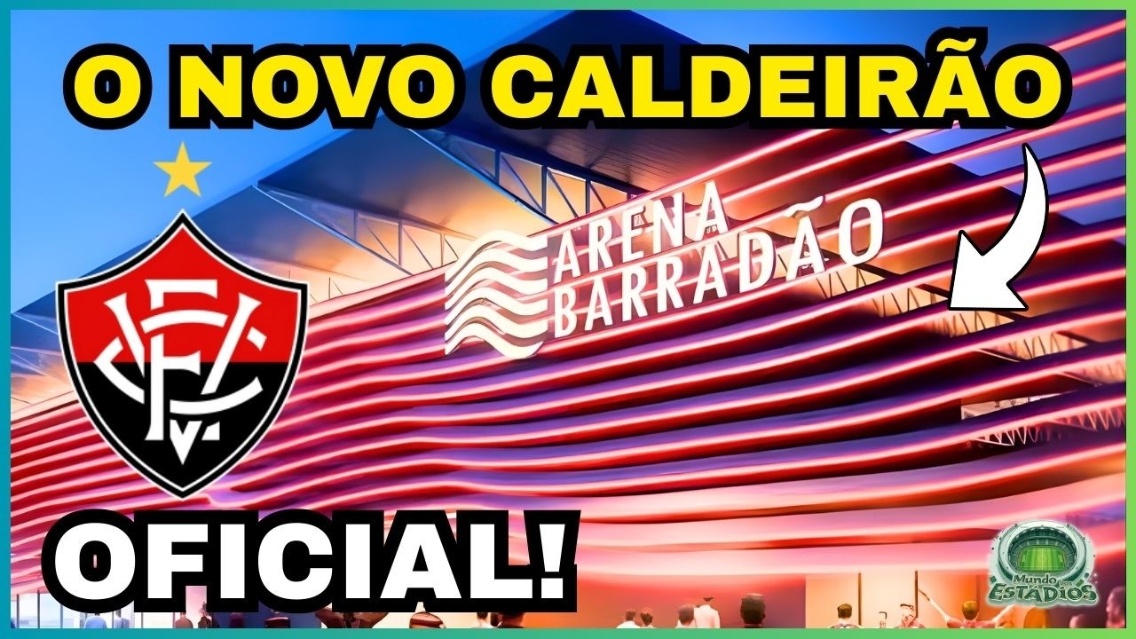 Agora é OFICIAL! ARENA BARRADÃO de R$405 Milhões Aprovada!