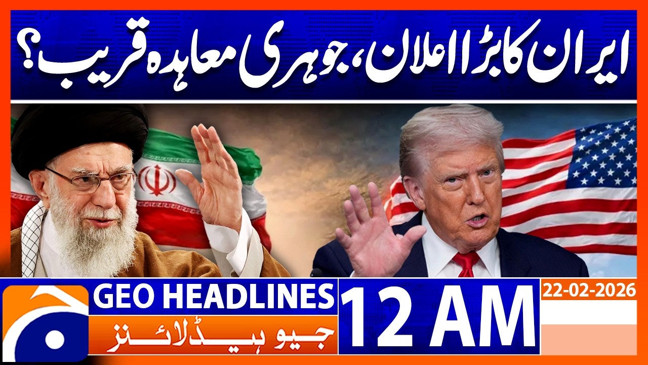 Iran’s Major Announcement, Nuclear Deal Possible With U.S | Headlines Geo News 12 AM (25th Feb 2026)