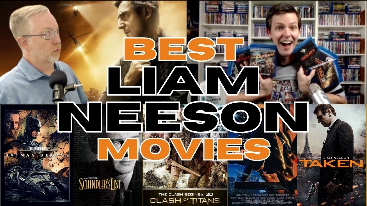 Best Liam Neeson Movies - The Reel World Podcast Ep. 128