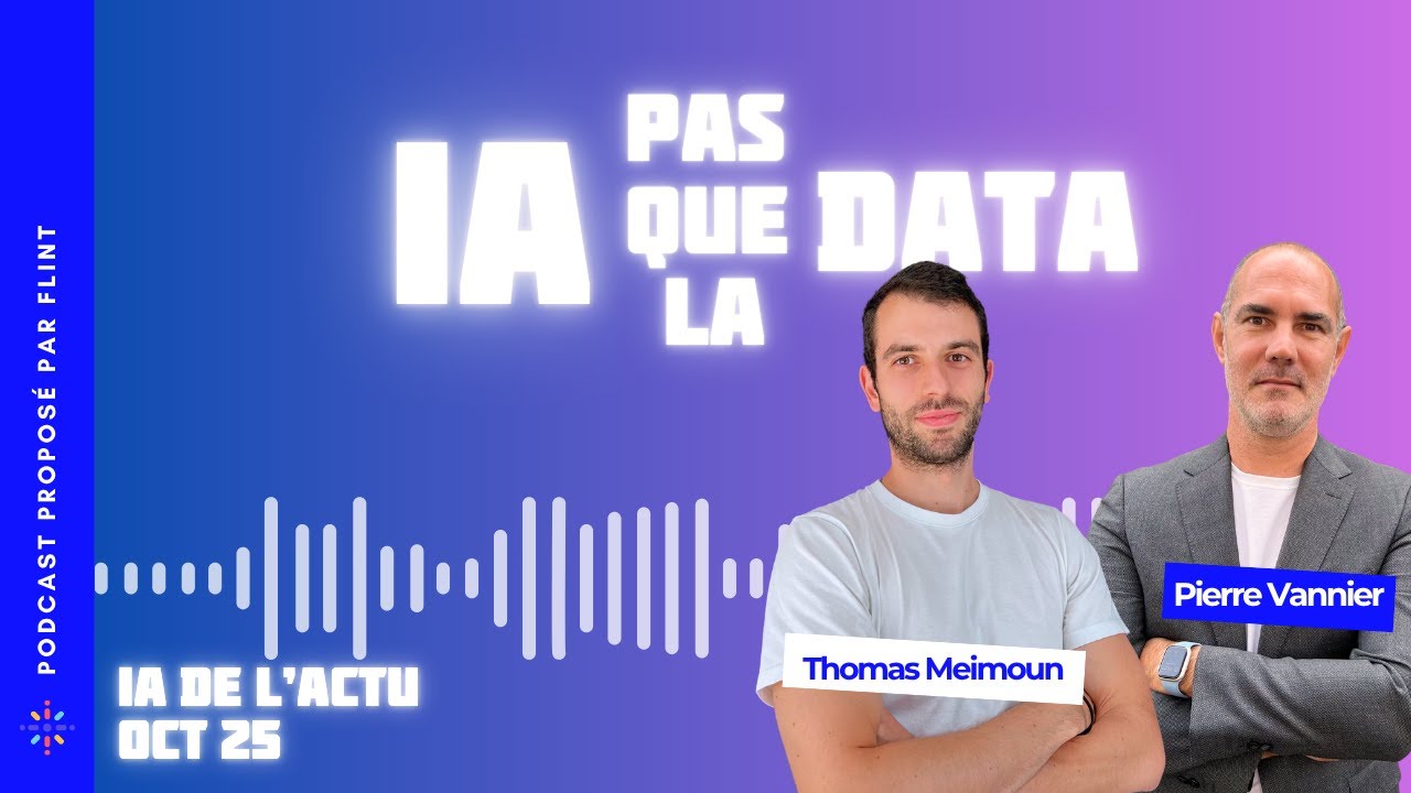 IA pas que la data - IA de l'actu (octobre 2025)