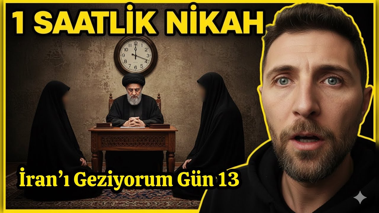 İran’da Şaşırtan Gelenek: 1 Saatlik Evlilik Nedir? Gün 13 -214