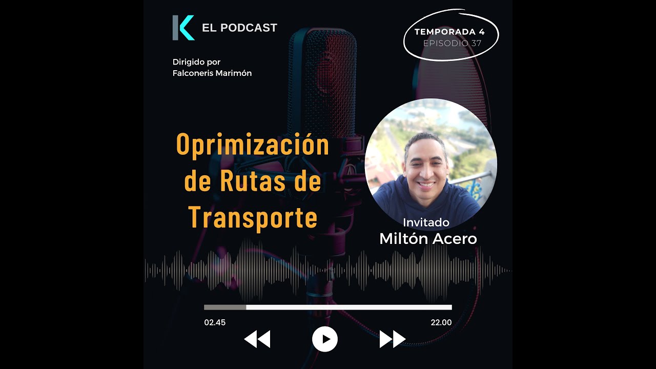 Usar Datos para optimizar rutas de transporte - Entrevista con Milton Acero
