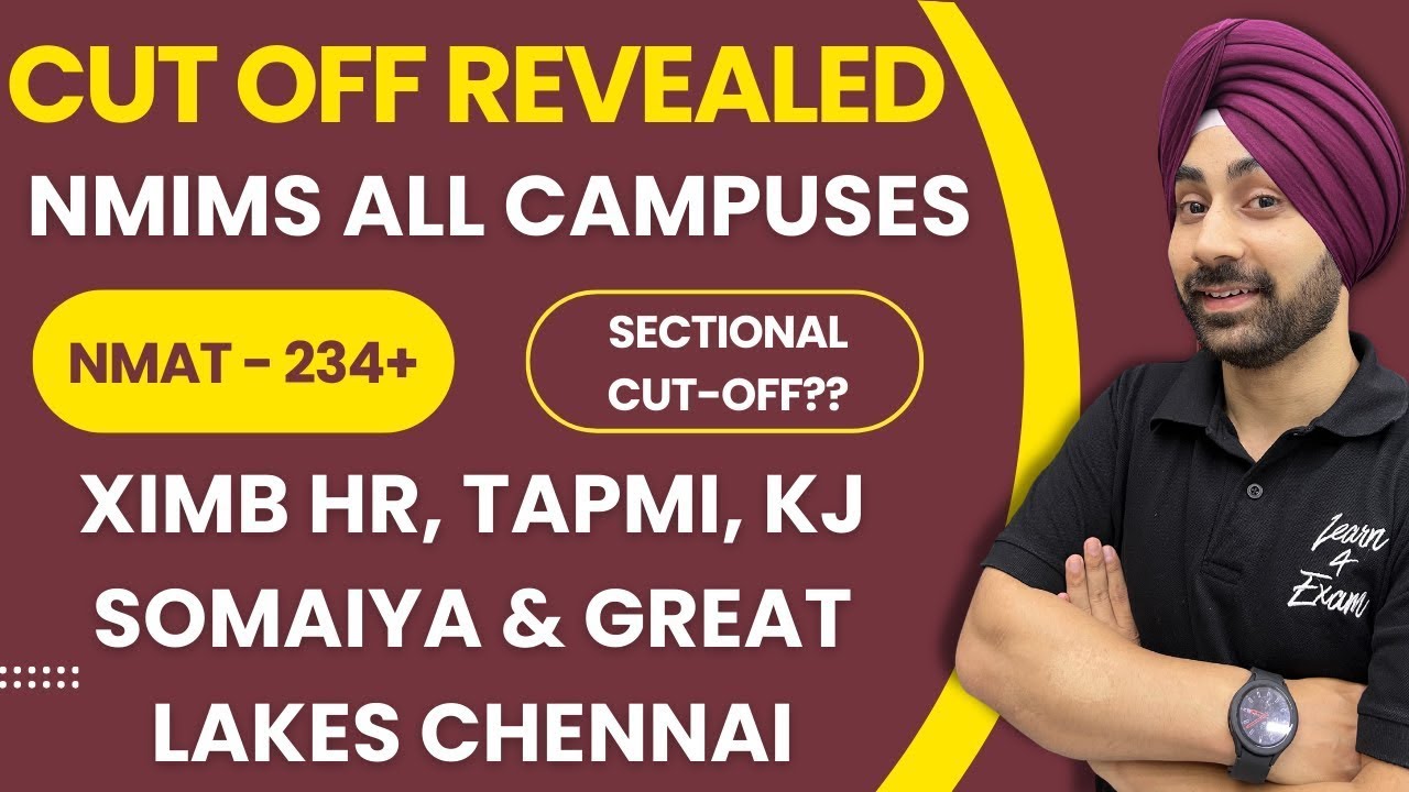 NMIMS All Campuses, XIMB HR, TAPMI, KJ Somaiya, Great Lakes Chennai CUT-OFF (Kitne Score Par Call)