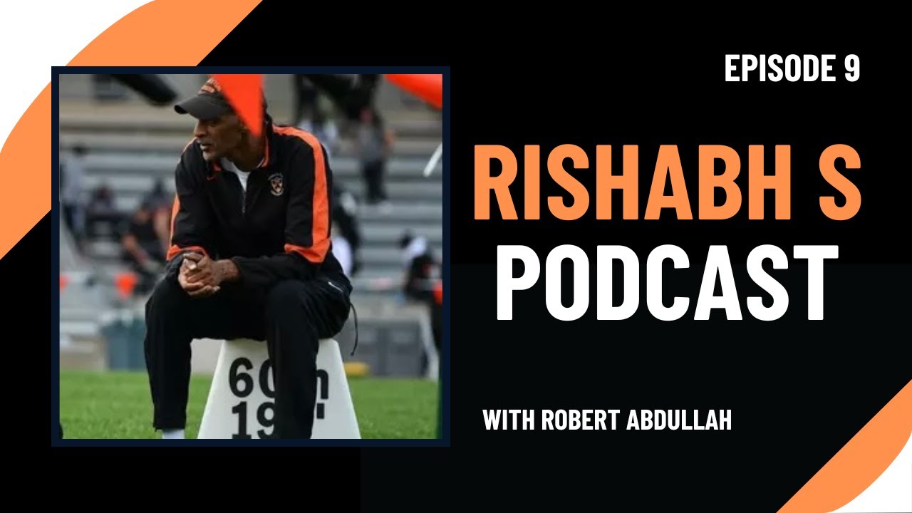 Episode 9 with Robert Abdullah: Princeton University's Men's Assistant Track and Field Coach