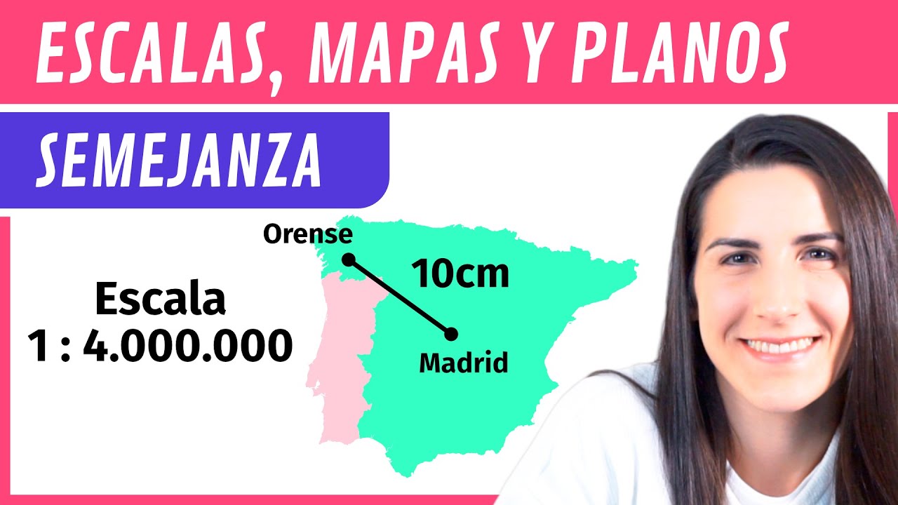 ESCALAS, MAPAS y PLANOS 🌍 Semejanza