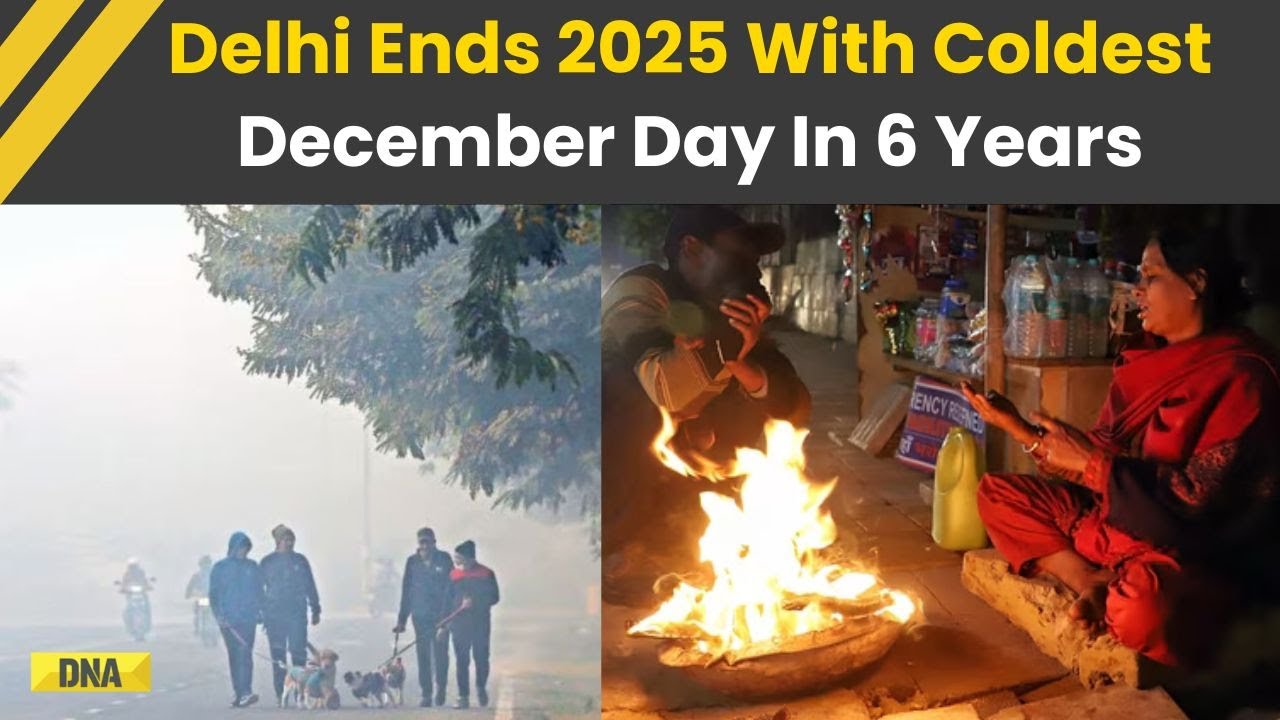 Delhi News: Delhi Ends 2025 With Coldest December Day In 6 Years, Air Quality Remains ‘Very Poor’