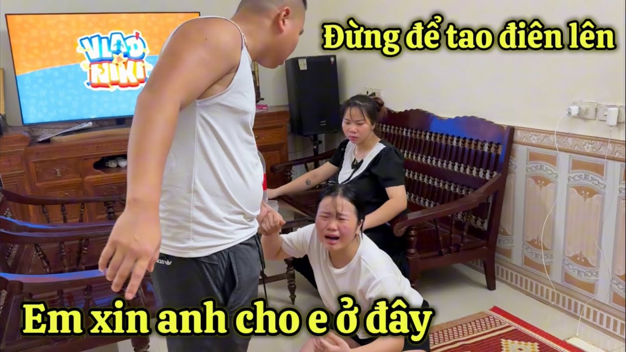 Thuý Khóc Hết Nước Mắt Quỳ Xin Anh Còi Đừng Đuổi Mình Vào Nam