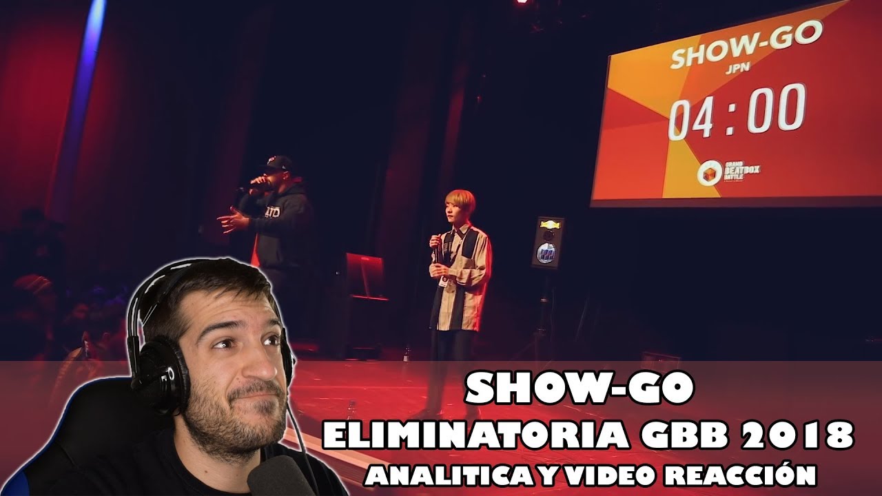Eliminatoria Show-Go GBB 2018 | Videoreaccion y analisis | Orodreth