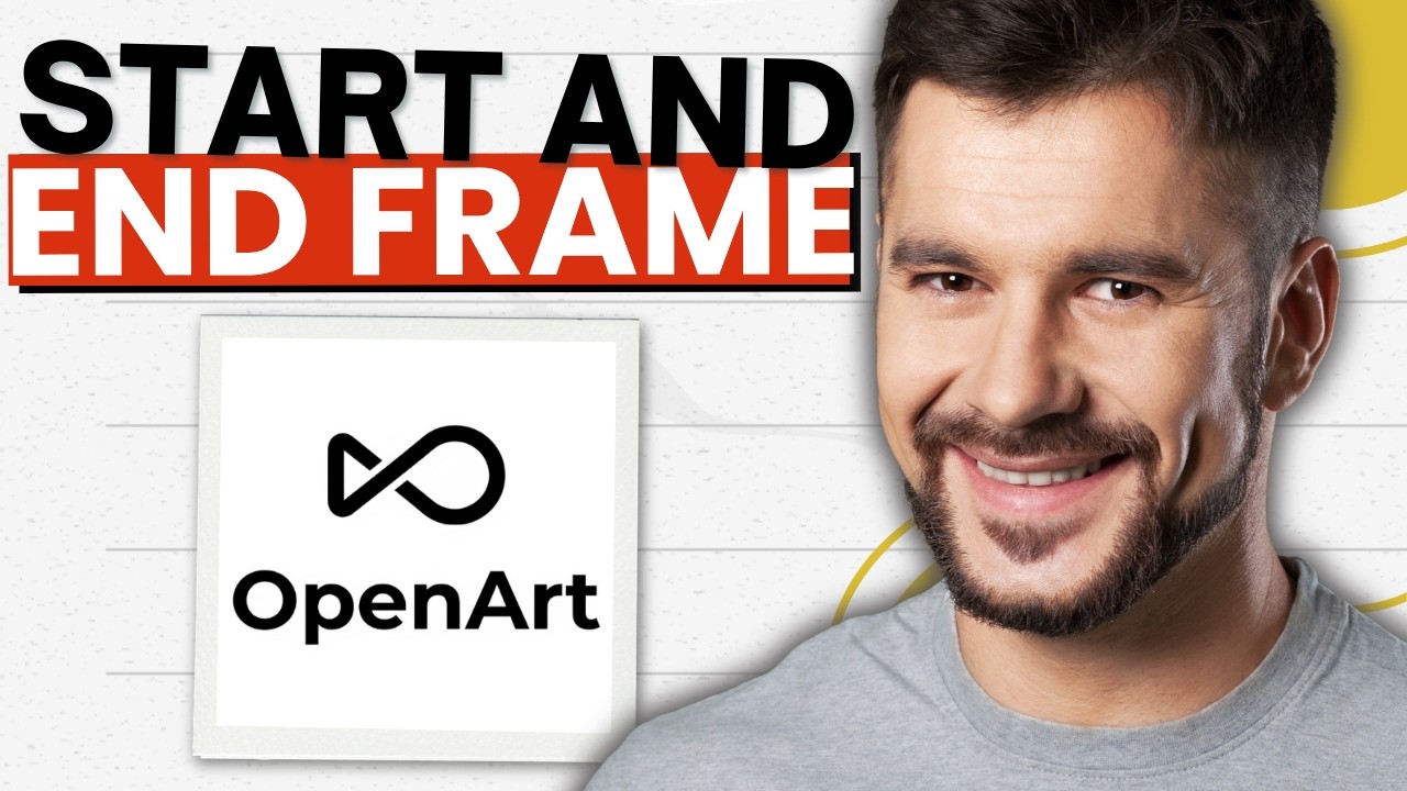 How To Create Video Start And End Frame Using Openart AI (2026 Guide)