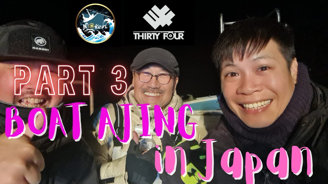 PART 3: First Boat Ajing Session in Japan with Katsumi Yabe of Thirty34Four