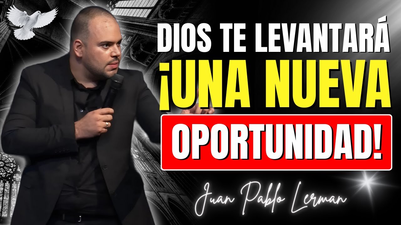 Dios Te Levantará: ¿Cómo Superar Las Caídas y Volver A Empezar? | Juan Pablo Lerman