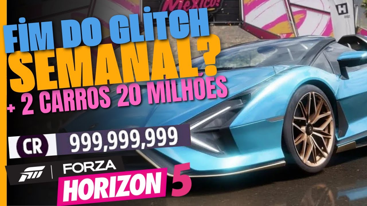  O Glitch Semanal ACABOU?  + 2 Dicas de Dinheiro Rápido — FH5