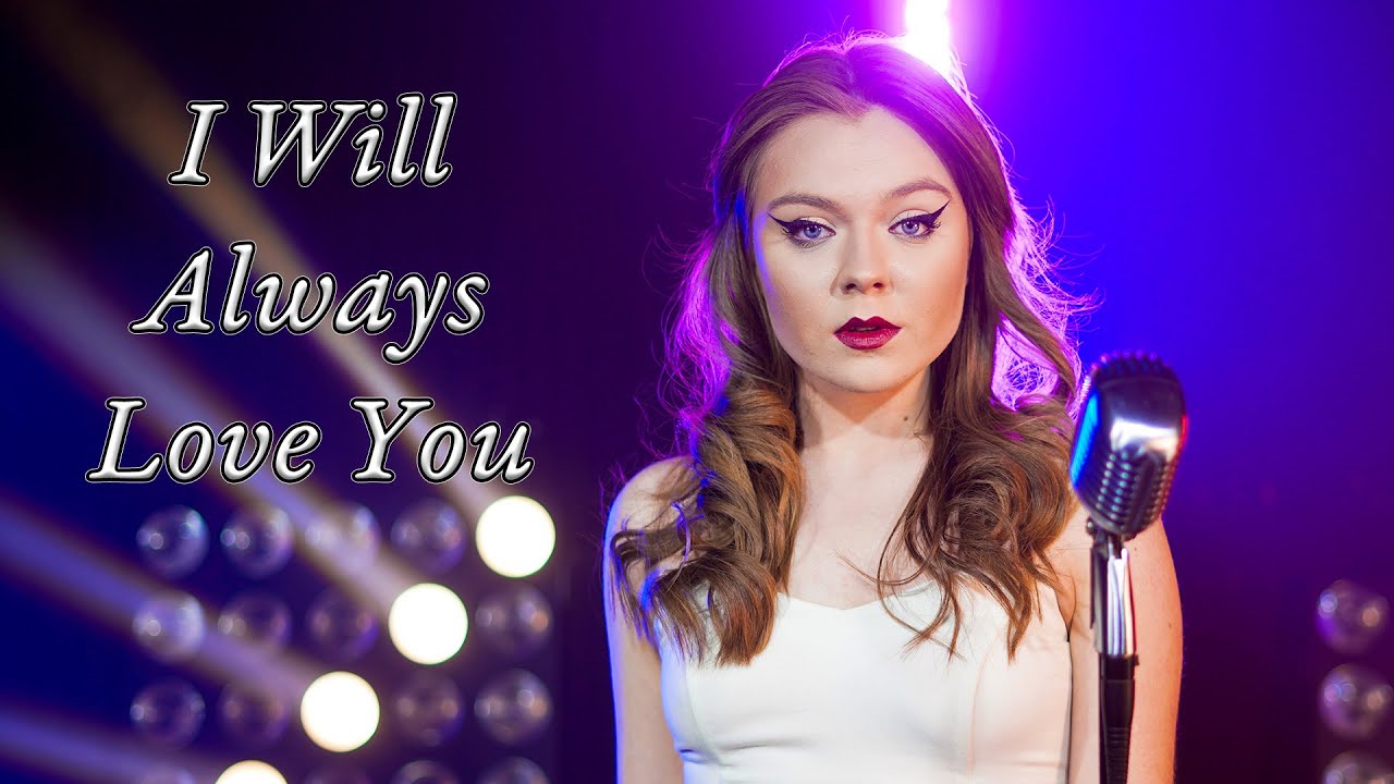 I Will Always Love You (Whitney Houston); Cover by Daria Bahrin