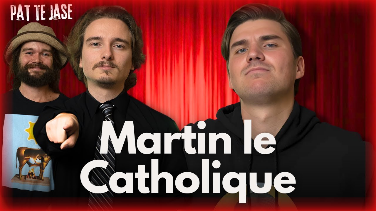 Martin le Catholique nous r&eacute;v&egrave;le TOUT et si c'est un TROLL / Pat te Jase 65