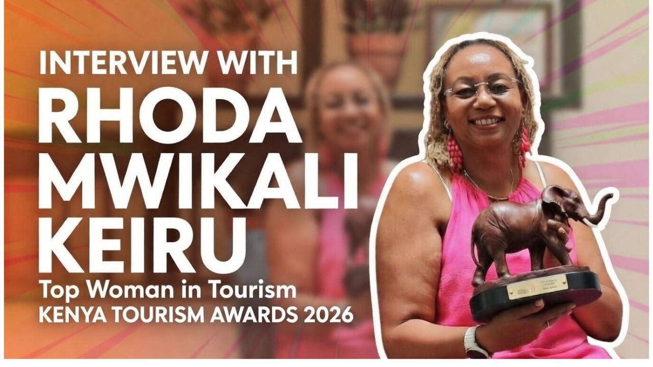 Interview with Rhoda Mwikali Keiru – Winner, Top Woman in Tourism | Kenya Tourism Awards 2026