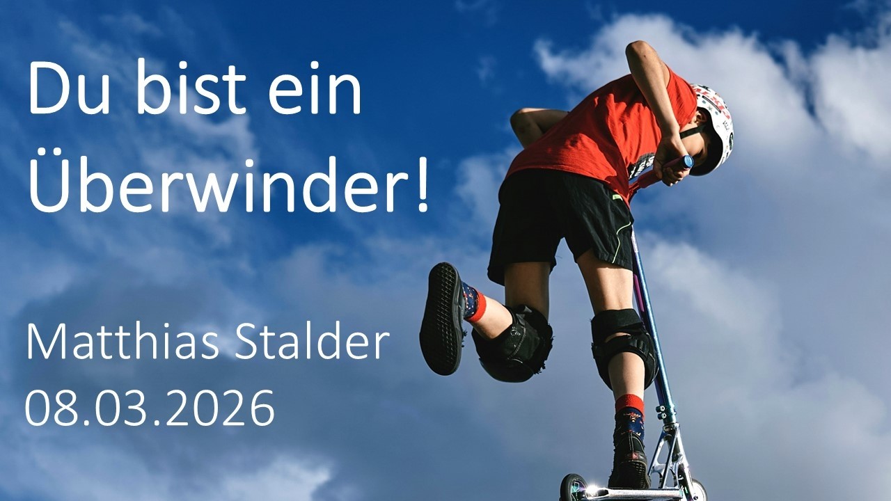 Du bist ein Überwinder!