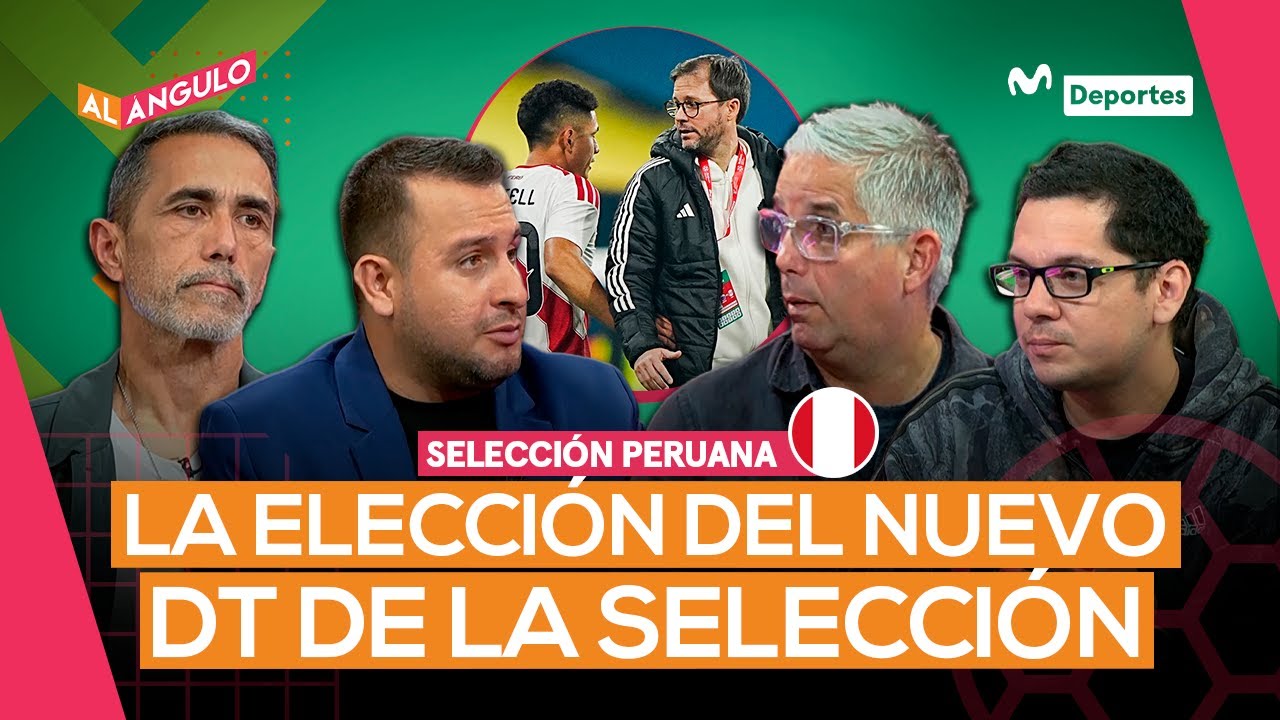 SELECCI&Oacute;N PERUANA: &iquest;CU&Aacute;NDO DEBER&Iacute;A ELEGIRSE AL PR&Oacute;XIMO ENTRENADOR? | AL &Aacute;NGULO ⚽🥅
