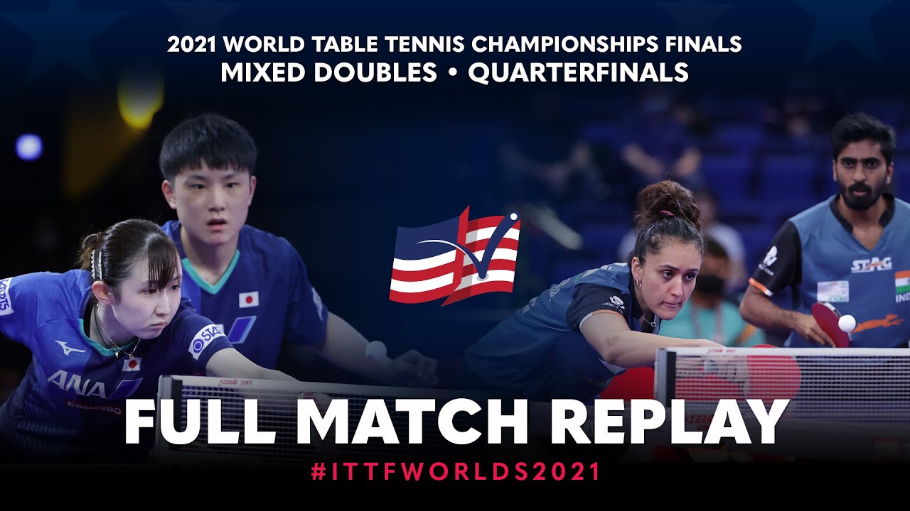 FULL MATCH | HARIMOTO T. / HAYATA H. vs GNANASEKARANS. / BATRA Manika| XD QF | #ITTFWorlds2021