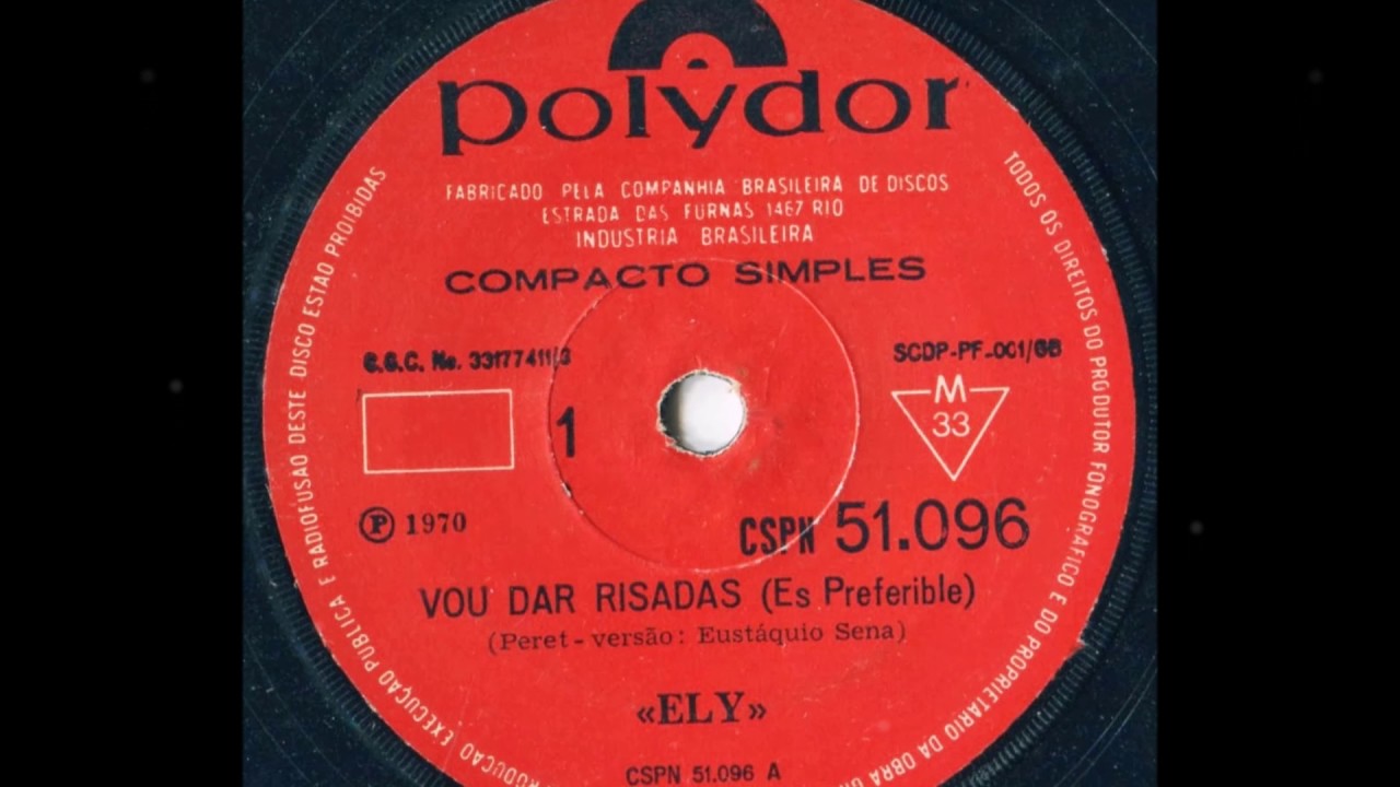 Ely - VOU DAR RISADAS (Es Preferible) - Peret - vers&atilde;o de Eust&aacute;quio Sena - ano de 1970