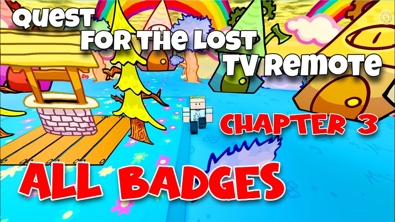 Quest for the Lost TV Remote - Chapter 3 - All Badges [Roblox]
