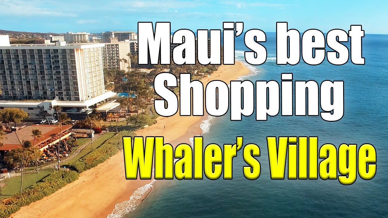 Explore Whaler's Village Mall in Ka'anapali Maui Guided Tour Shopping & Restaurants