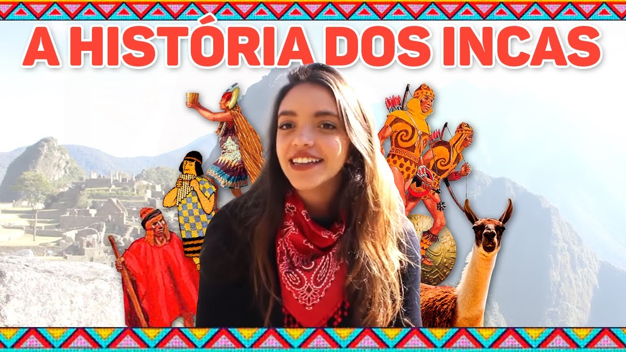 RESUMO DE HIST&Oacute;RIA: INCAS E PERU - CONTADA EM MACHU PICCHU! (D&eacute;bora Aladim)