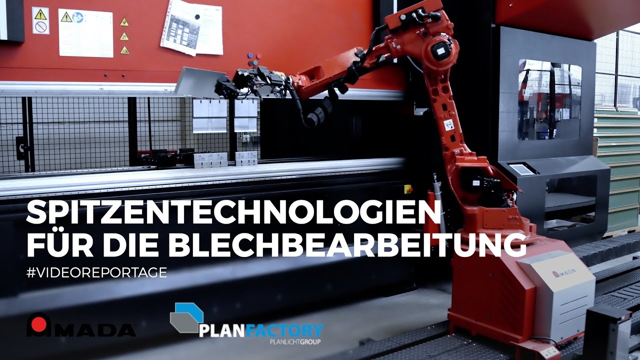#Videoreportage: Amada-Spitzentechnologien für die Blechbearbeitung überzeugen bei Planfactory