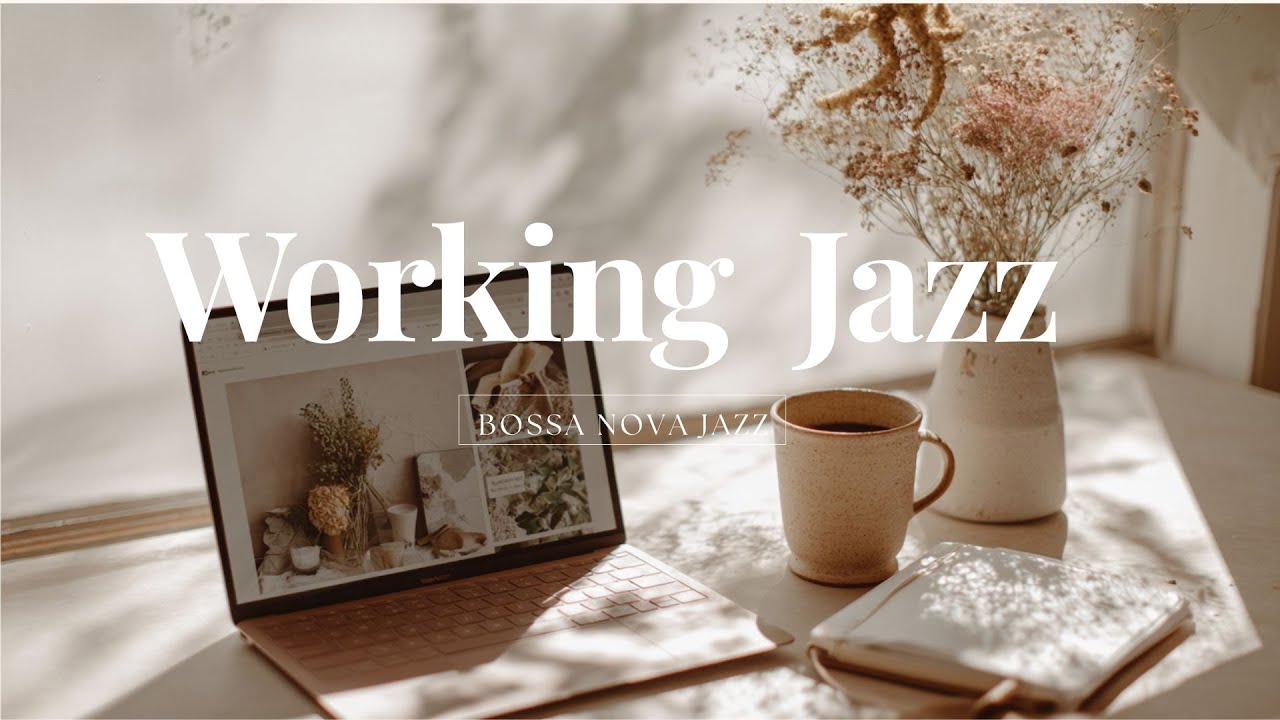 Working Jazz Cafe | Smooth Study Music & Bossa Nova for Focus & Productivity Vibes