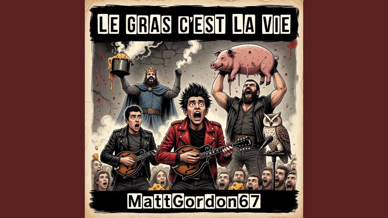 Le Gras c'est la Vie (Version 1)