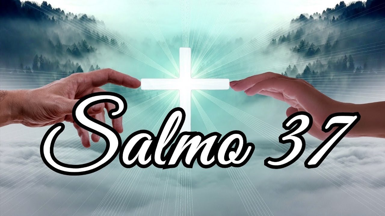 Salmo 37 Completo