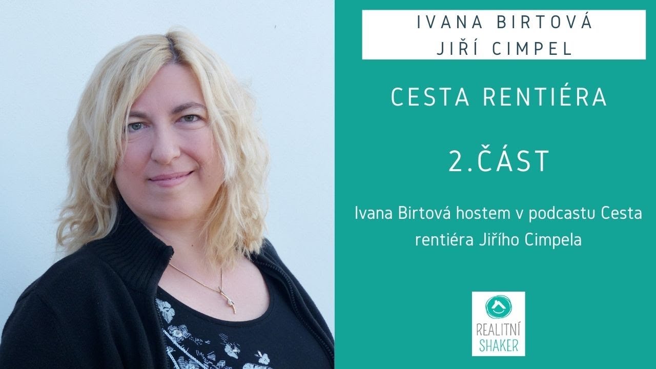 Ivana Birtová v podcastu Cesta rentiéra, 2. část