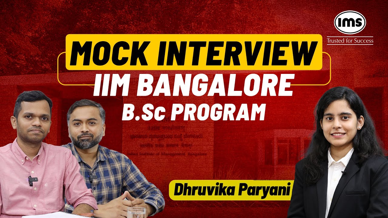 IIM B 2026 B.Sc Program Mock Interview Dhruvika Paryani ft. Jaimin Shah and Prasad Sawant