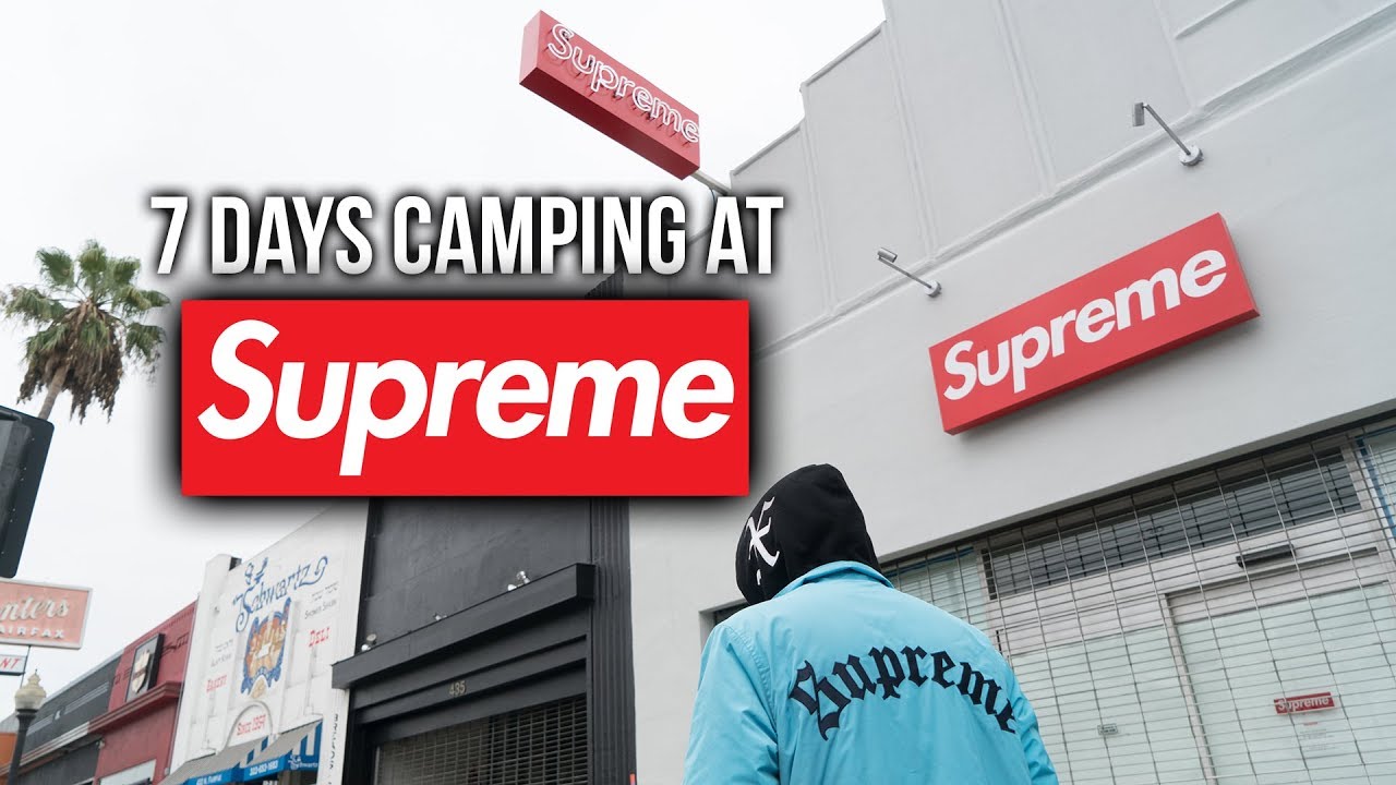 What It's Like Camping For Supreme | 7 Day Supreme Camping Vlog