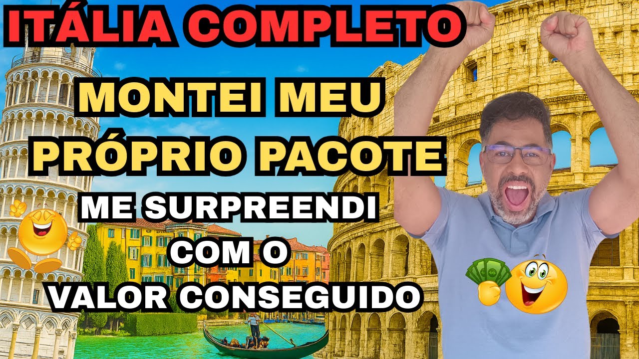 Eu Mesmo Montei Meu Pacote COMPLETO para a Itália e Fiquei Chocado com o Valor!!! E tudo Incluso !!!