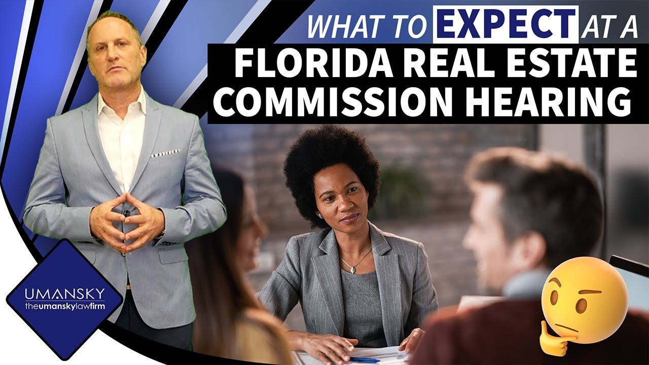 What to Expect at a Florida Real Estate Commission Hearing