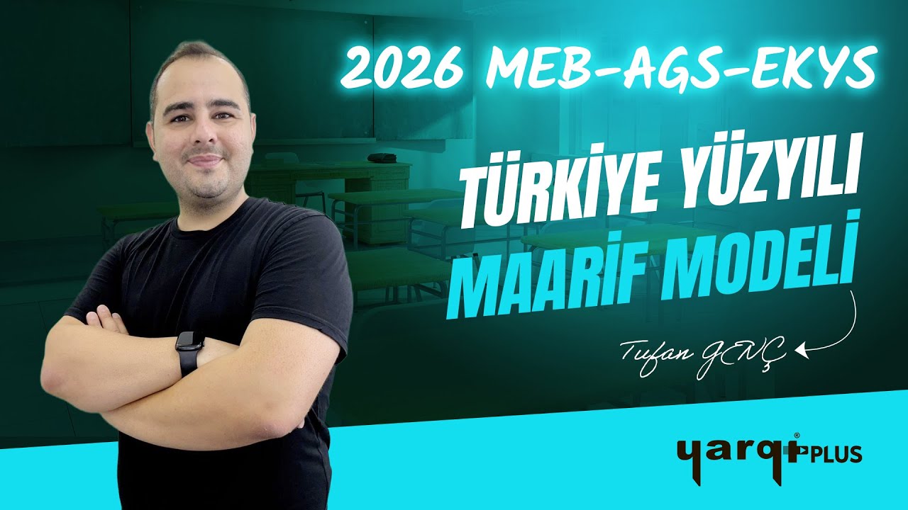 29 - TÜRKİYE YÜZYILI MAARİF MODELİ - 3 - TUFAN GENÇ