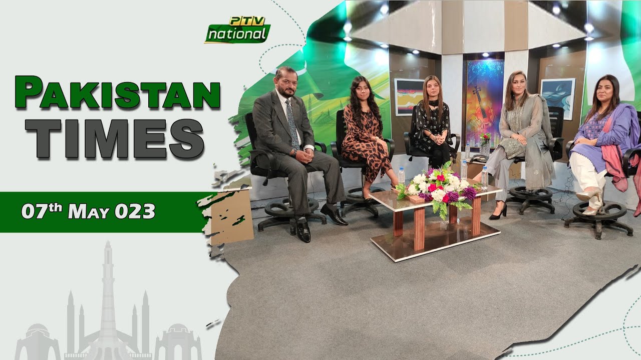 PAKISTAN TIME   |  7th MAY 2023   |  PTV NATIONAL
