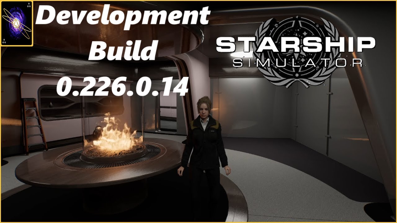 Starship Simulator - Brief Look At The Current Dev Build (0.226.0.14)