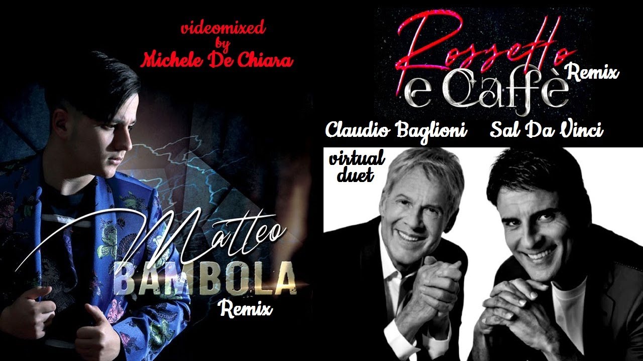 Sal Da Vinci ft. virtual Baglioni & Matteo - Rossetto e caffe',Bambola rmx