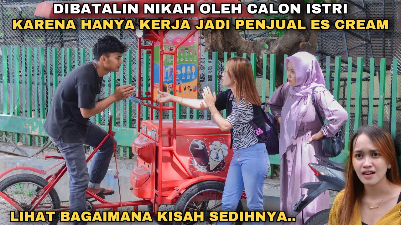 DIBATALIN NIKAH OLEH CALON ISTRI, GARA-GARA HANYA KERJA JADI PENJUAL ES CREAM!! tapi ternyata..