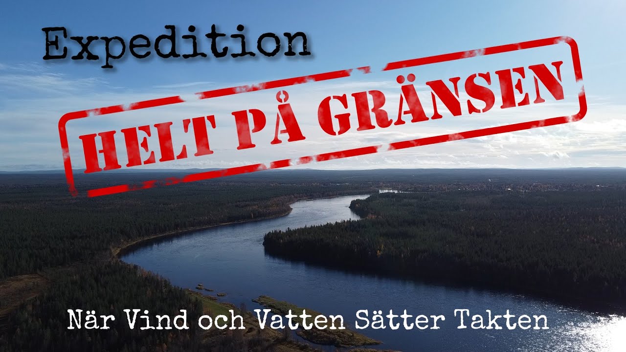 När vind och vatten sätter takten - Paddling längs den finska gränsen