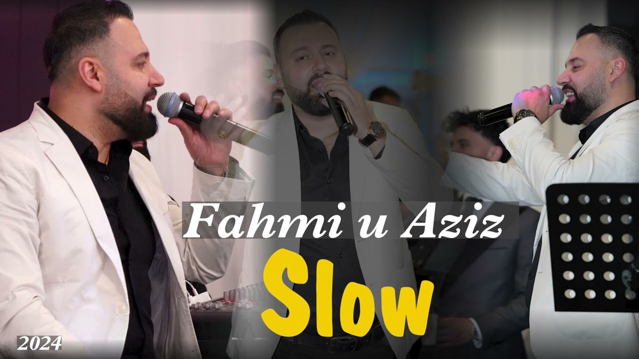 Fahmi u Aziz  Slow 2 By  kurdish music TV pro 2024