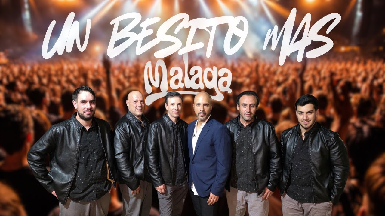 MALAGA - Un Besito Mas
