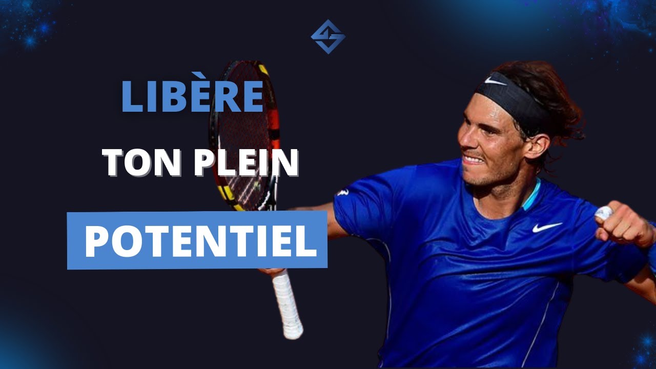 Comment lib&eacute;rer son plein potentiel ?