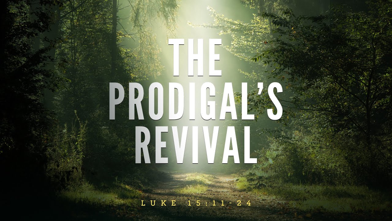 The Prodigal's Revival