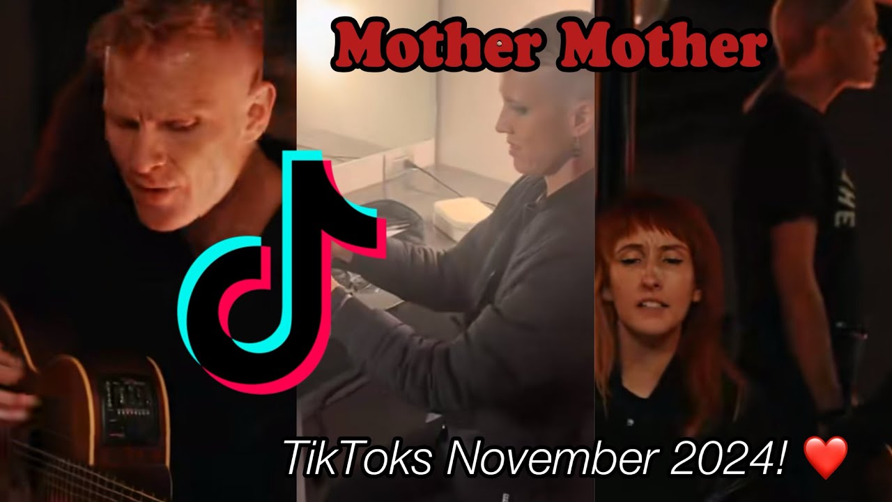 Mother Mother TikToks November 2024!