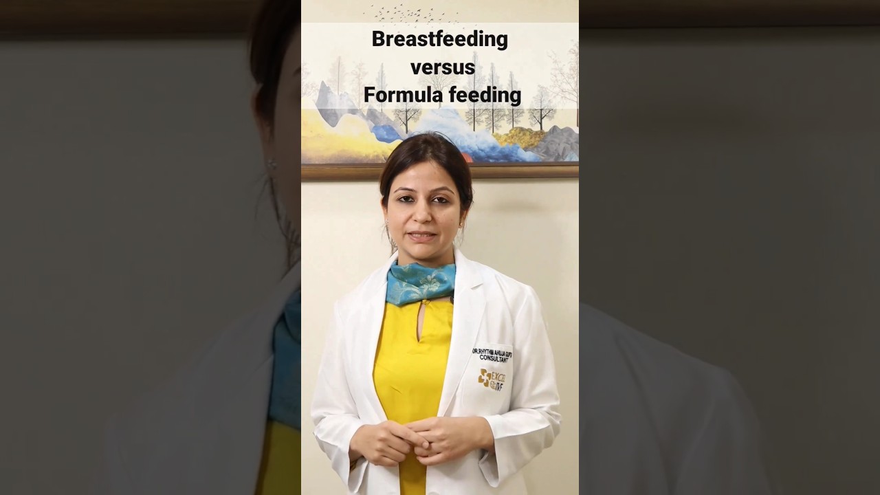 Breastfeeding vs Formula Feeding | Dr Rhythm Gupta - IVF Specialist in Delhi