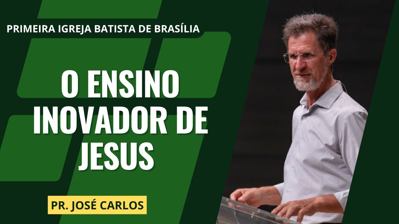 O Ensino Inovador de Jesus I Pr. José Carlos I 14/04/2024 - Noite