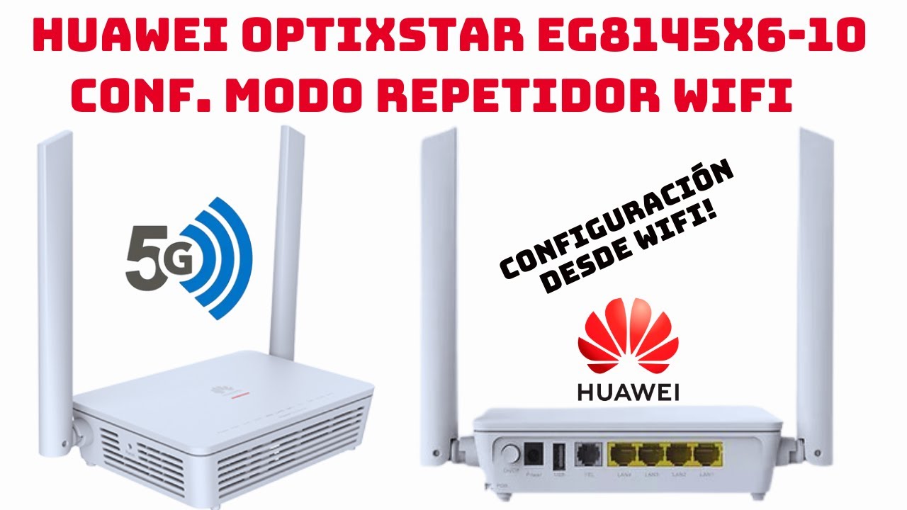 HUAWEI OPTIXSTAR EG8145X6-10 WIFI 6 MODO REPETIDOR CONF. WIFI