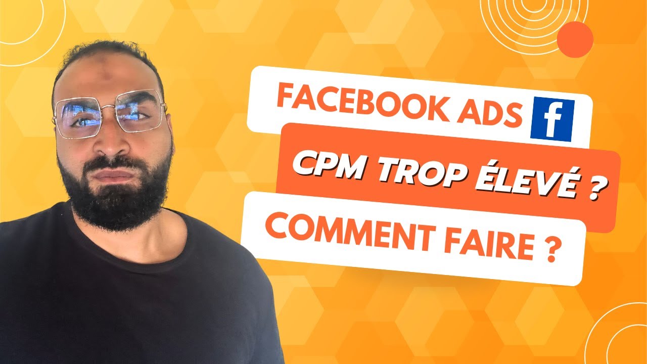 Facebook ads : CPM trop élevé ? Comment faire ?